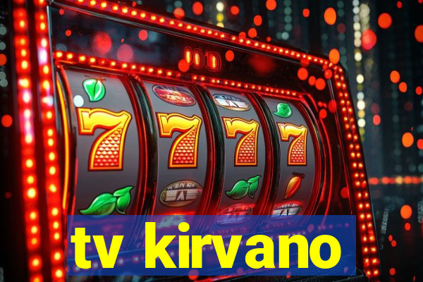 tv kirvano